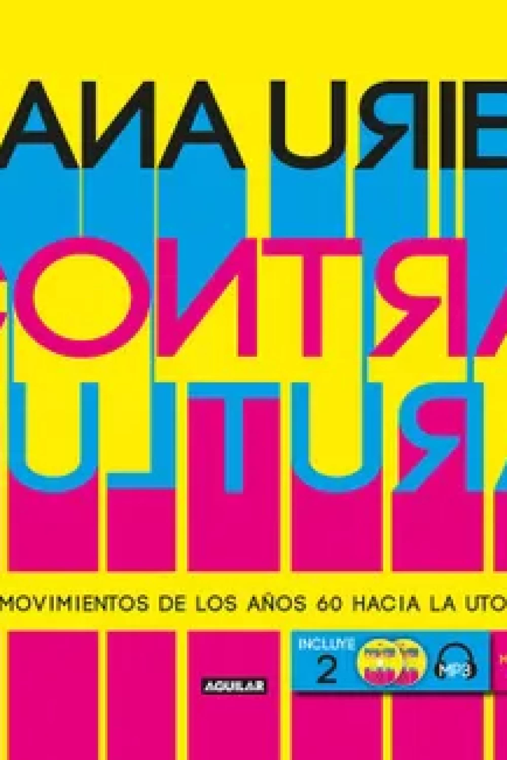 Libro Contracultura Los Movimientos De Los Años 60 Hacia La Utopía