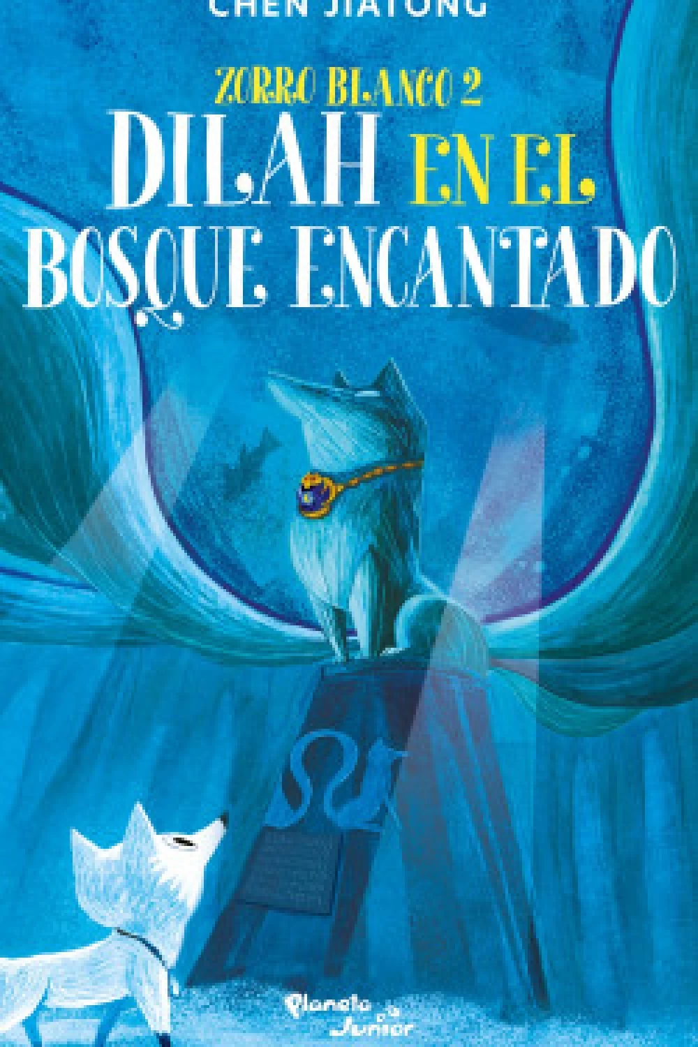Libro Zorro blanco 2. Dilah en el Bosque Encantado, Chen